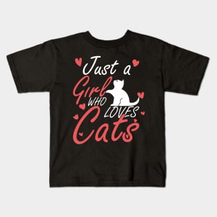 Just A Girl Who Loves Cats Cute Cat Lover Kids T-Shirt